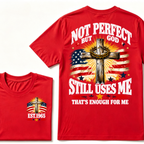Not Perfect But God Still Uses Me That's Enough For Me Est.Year Tee