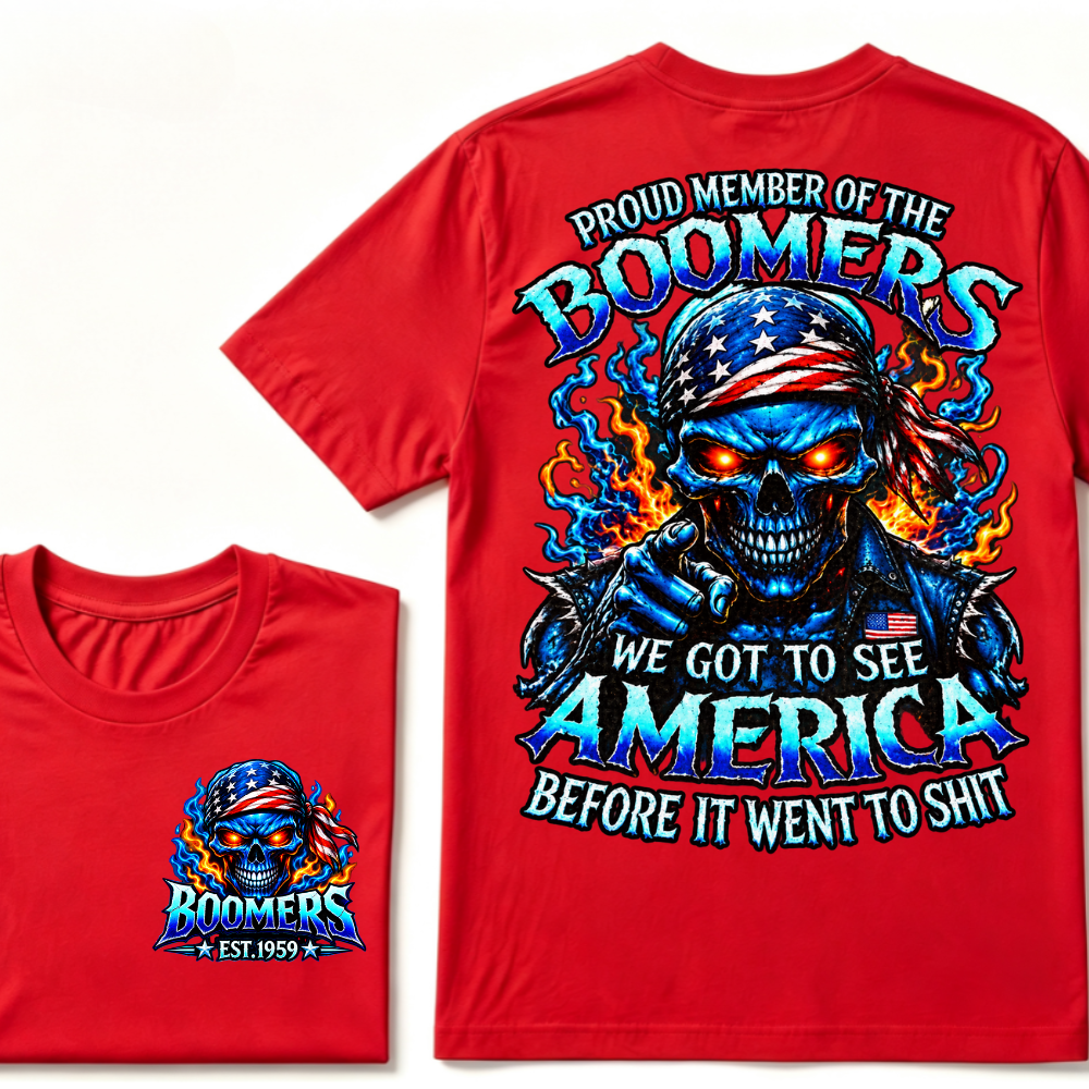 Proud Member Of The Boomers We Got To See America Before It Went To Shit EST.Year Patriotic Boomer Graphic Tee