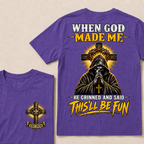 When God Made Me He Grinned And Said This'll Be Fun EST.Year Christian T-Shirt