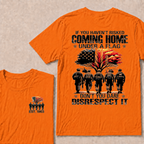 If You Haven't Risked Coming Home Under A Flag Custom Year Tops