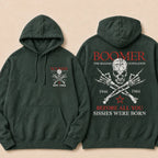 BOOMER The Badass Generation Before All You Sissies Were Born Custom EST.Year Hoodies