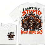 I Can't Fix Stupid But I Can Fix What Stupid Does EST.Year Reaper Skull Halloween T-Shirt，Halloween Tee