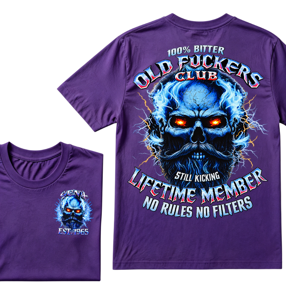100% Bitter Old Fuckers Club Still Kicking Lifetime Member No Rules No Filters EST.Year Blue Lightning Beard Skull Double Sided Print T-Shirt