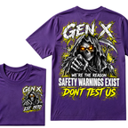 Gen X We're The Reason Safety Warnings Exist Don't Test Us EST.Year Grim Reaper Front And Back Print T-Shirt