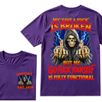 My Give A Fuck Is Broken But My Go Fuck Yourself Is Fully Functional Generation X Custom EST Year T-Shirt