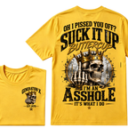 Oh I Pissed You Off? Suck It Up Buttercup I'm An Asshole It's What I Do Generation X EST.Year Crown Skull Double Sided Print T-Shirt