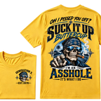Oh I Pissed You Off? Suck It Up Buttercup I'm An Asshole It's What I Do Generation X EST.Year Bandana Cigar Skull Double Sided Print T-Shirt