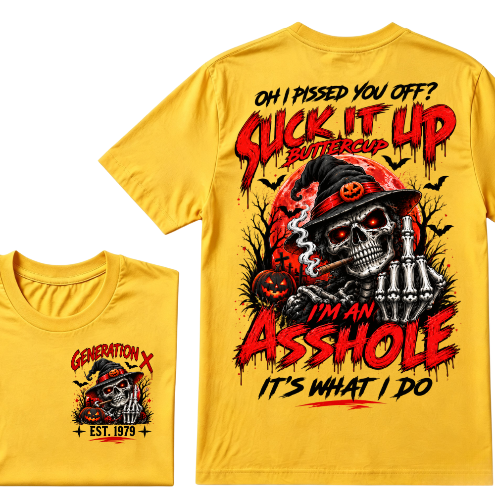 Oh I Pissed You Off Suck It Up Buttercup Gen X EST.Year Halloween Witch Skull Pumpkin Print T‑Shirt