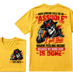 WHEN SOMEONE CALLS ME AN “ASSHOLE” I Get This Warm Feeling Inside EST.Year Fedora Skeleton Print T‑Shirt