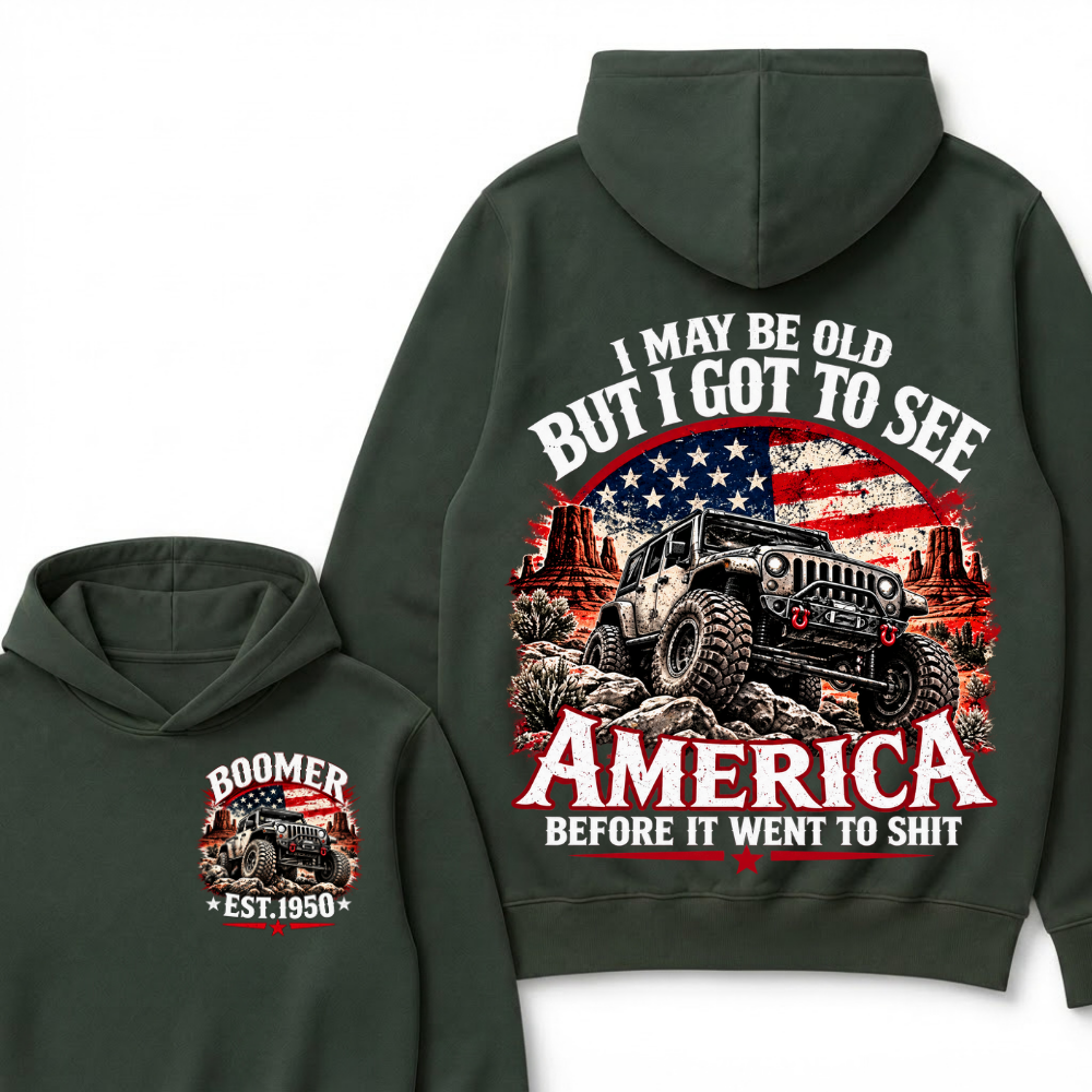 I May Be Old But I Got To See America Before It Went To Shit Boomer EST.Year Offroad Jeep American Flag Double Sided Hoodie