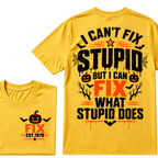 I Can't Fix Stupid But I Can Fix What Stupid Does Halloween Pumpkin EST.Year Vintage T-Shirt