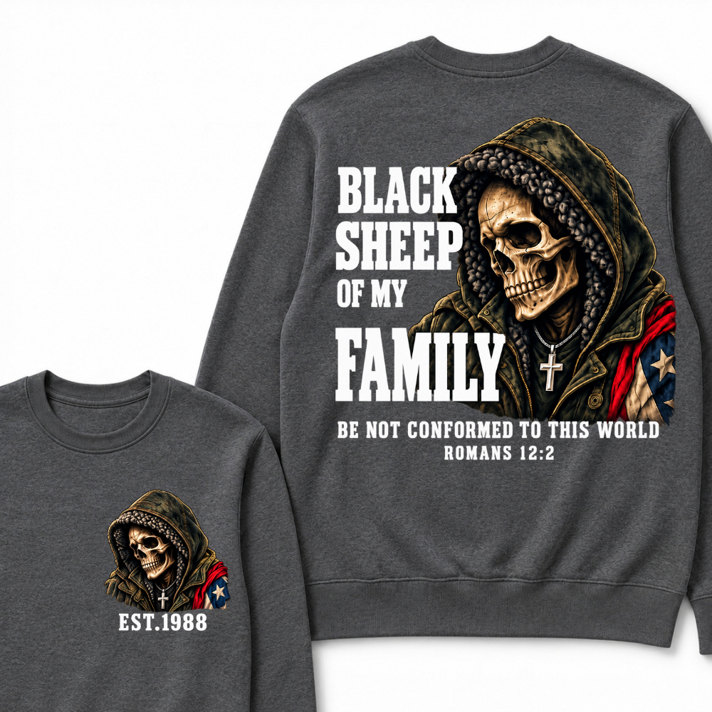 Black Sheep Of My Family Romans 12:2 Bible Verse Skull Hooded EST.Year Sweatshirts