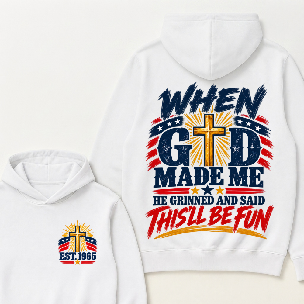 When God Made Me He Grinned And Said This'll Be Fun EST.Year Patriotic Christian Graphic Hoodie
