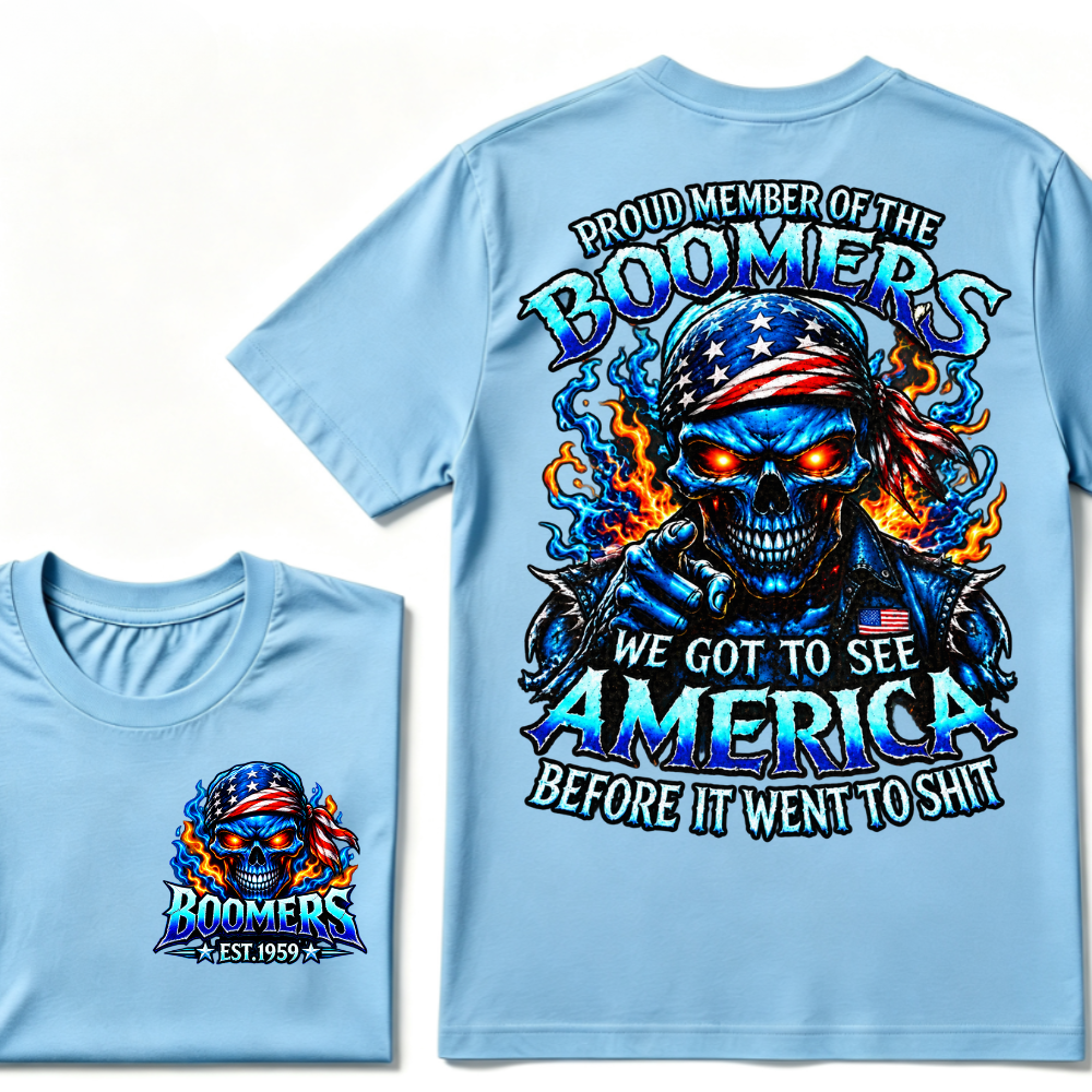 Proud Member Of The Boomers We Got To See America Before It Went To Shit EST.Year Patriotic Boomer Graphic Tee