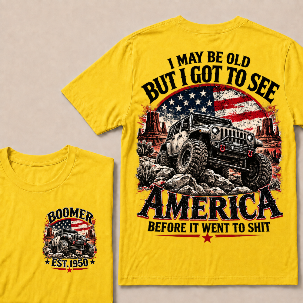 Boomer EST.Year Offroad Jeep T-Shirt | I May Be Old But I Got To See America Before It Went To Shit