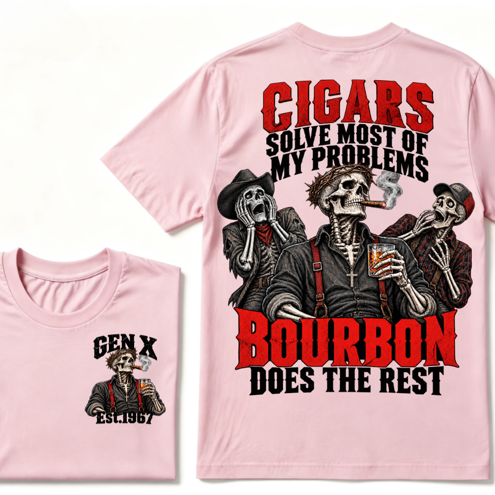 Cigars Solve Most Of My Problems Bourbon Does The Rest Gen X Est.Year T-Shirt