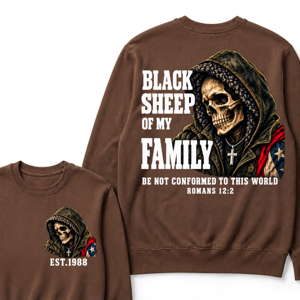 Black Sheep Of My Family Romans 12:2 Bible Verse Skull Hooded EST.Year Sweatshirts
