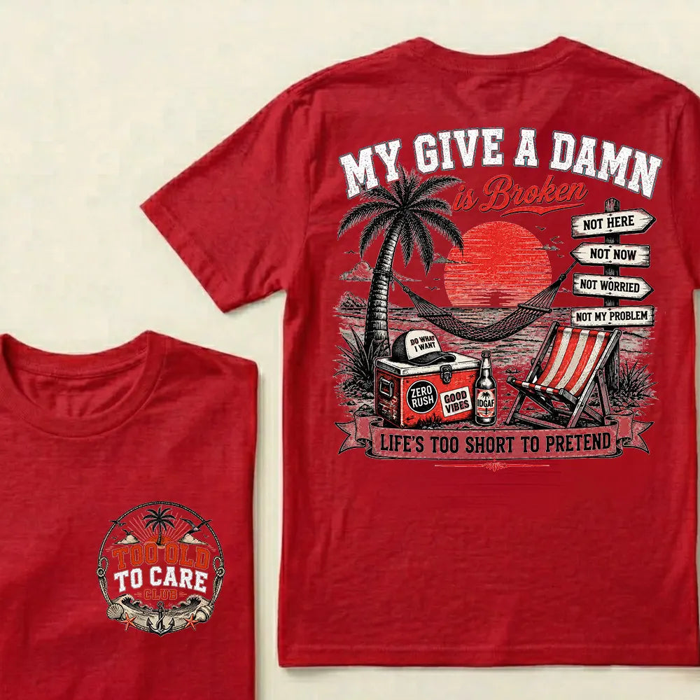 My Give A Damn Is Broken Beach Retro T-Shirt