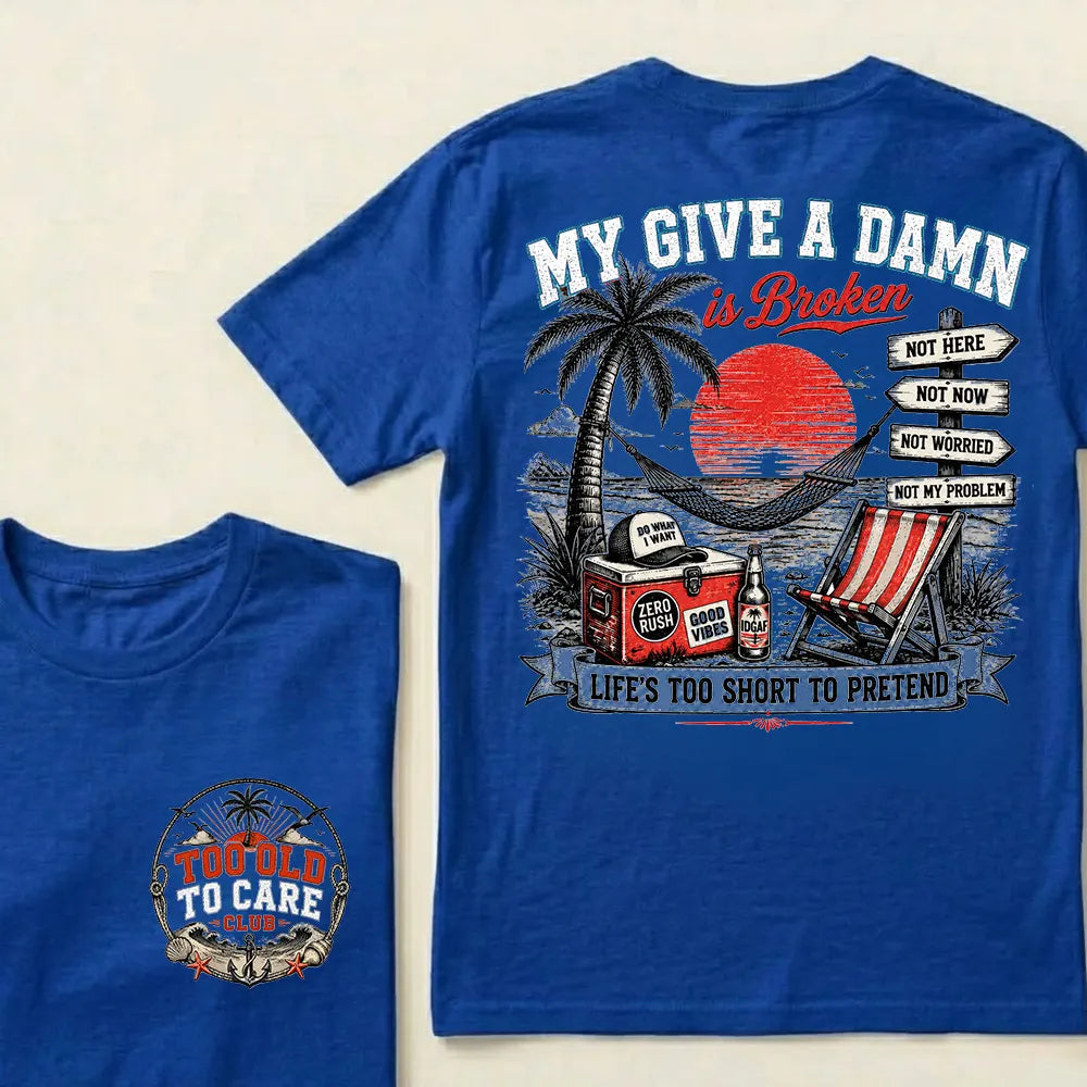 My Give A Damn Is Broken Beach Retro T-Shirt