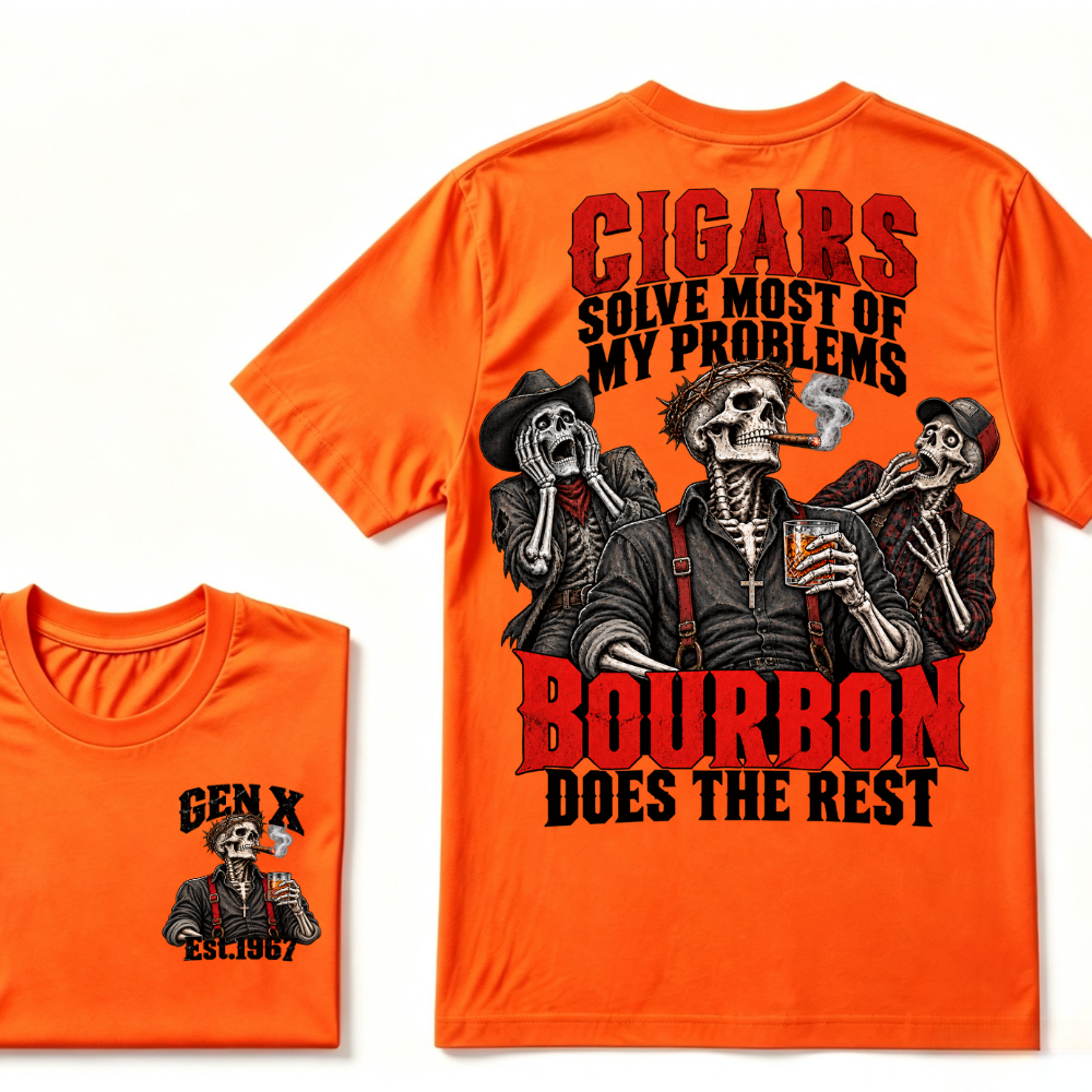 Cigars Solve Most Of My Problems Bourbon Does The Rest Gen X Est.Year T-Shirt