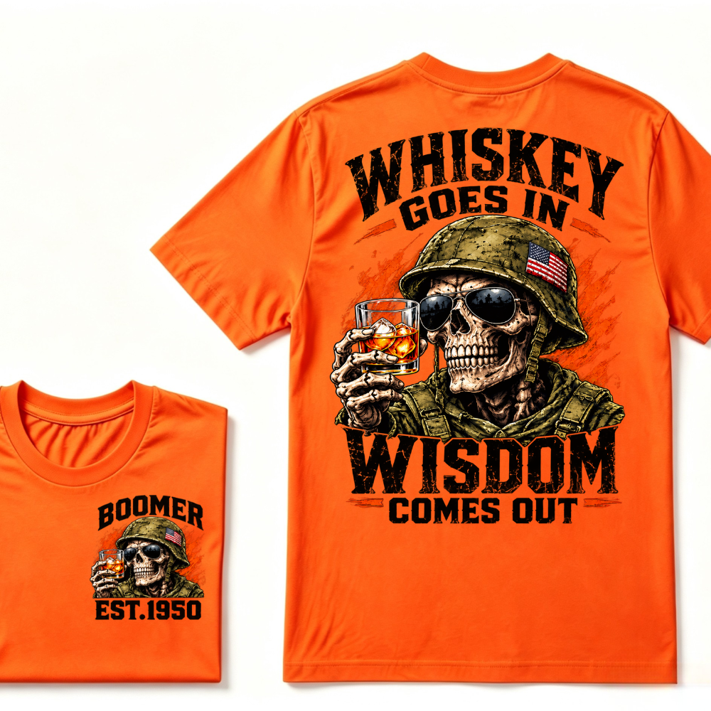 Boomer EST Custom Year | Whiskey Goes In Wisdom Comes Out Tee