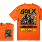 Gen X We're The Reason Safety Warnings Exist Don't Test Us EST.Year Grim Reaper Front And Back Print T-Shirt