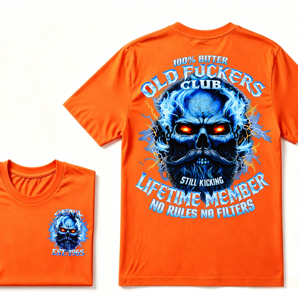 100% Bitter Old Fuckers Club Still Kicking Lifetime Member No Rules No Filters EST.Year Blue Lightning Beard Skull Double Sided Print T-Shirt
