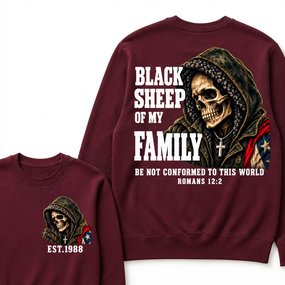 Black Sheep Of My Family Romans 12:2 Bible Verse Skull Hooded EST.Year Sweatshirts