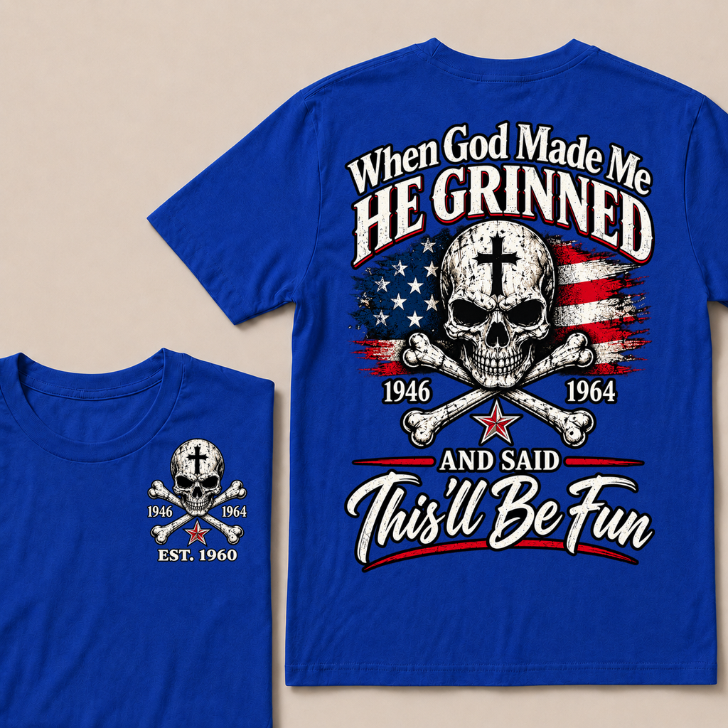 Custom EST Year When God Made Me He Grinned And Said This'll Be Fun 1946-1964 Boomer Skull American Flag T-Shirt