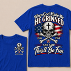 Custom EST Year When God Made Me He Grinned And Said This'll Be Fun 1946-1964 Boomer Skull American Flag T-Shirt