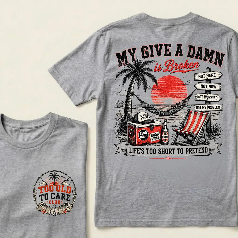 My Give A Damn Is Broken Beach Retro T-Shirt