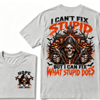 I Can't Fix Stupid But I Can Fix What Stupid Does EST.Year Reaper Skull Halloween T-Shirt，Halloween Tee