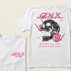 Gen X Before All You Sissies Were Born Custom Year Graphic T-shirts