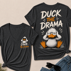 "Duck The Drama" Funny Duck V-Neck Tee
