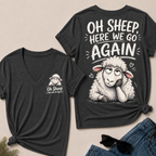 "Oh Sheep, Here We Go Again" Funny Sheep V-Neck Tee