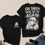 "Oh Sheep, Here We Go Again" Funny Sheep V-Neck Tee