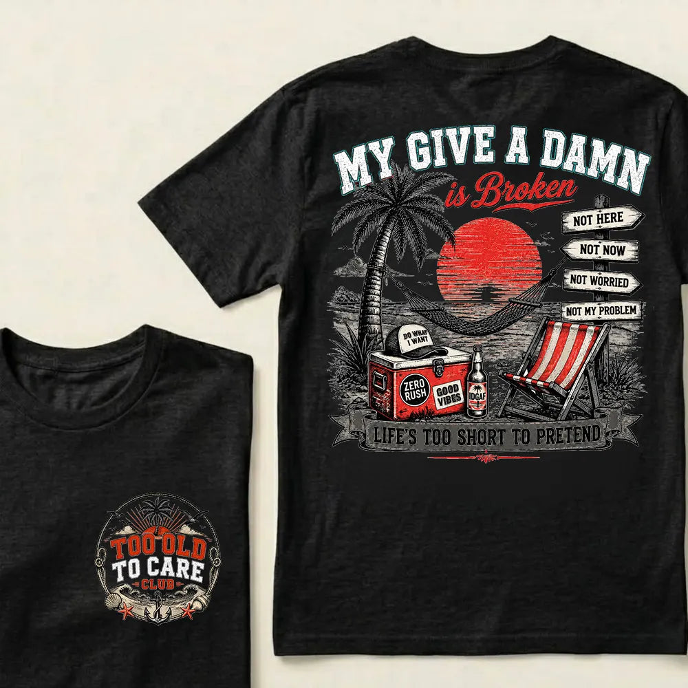 My Give A Damn Is Broken Beach Retro T-Shirt