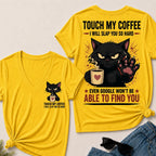 Touch My Coffee I Will Slap You So Hard™ Funny Cat Coffee T-Shirt For Women – Cute Black Cat Lover Graphic V-Neck Tee